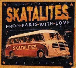 Skatalites: From Paris With Love